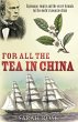 For All the Tea in China (eBook, ePUB) - Bild 1