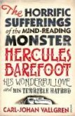 The Horrific Sufferings Of The Mind-Reading Monster Hercules Barefoot (eBook, ePUB)