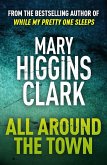 All Around The Town (eBook, ePUB) All Around The Town (eBook, ePUB)