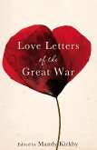 Love Letters of the Great War (eBook, ePUB)