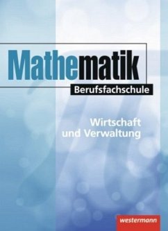 Mathematik Berufsfachschule, Wirtschaft und Verwaltung, Schülerbuch - Krumnau, Sabine;Sacha, Nicole;Scholz, Rainer