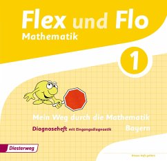 Flex und Flo 1. Diagnoseheft. Bayern - Eiswirth, Carina;Frieß, Jutta;Heinig, Sina