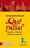 Qué pasa. Schulwörterbuch: Spanisch-Deutsch, Deutsch-Spanisch