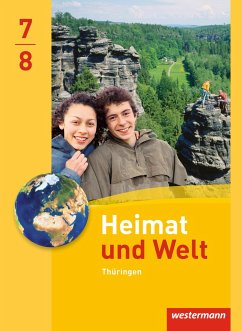 Heimat und Welt 7 / 8. Schulbuch. Thüringen - Gerlach, Anette;Köhler, Peter;Meerbach, Katharina