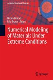 Numerical Modeling of Materials Under Extreme Conditions