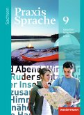 Praxis Sprache 9. Schülerband. Sachsen