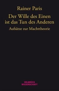 Der Wille des Einen ist das Tun des Anderen - Paris, Rainer