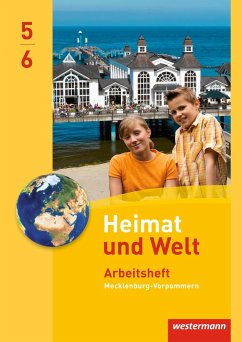 Heimat und Welt 5 / 6. Arbeitsheft. Regelschulen. Mecklenburg-Vorpommern - Colditz, Margit;Protze, Notburga;Gerber, Wolfgang
