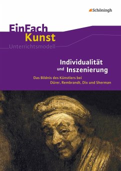 Individualität und Inszenierung: EinFach Kunst - Arnold, Sebastian; Kemper, Kati
