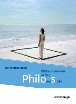 Philos 2. Schülerband. Philosophieren in der Oberstufe in Nordrhein-Westfalen u.a. - Neubearbeitung