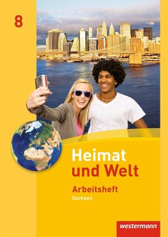 Heimat und Welt 8. Arbeitsheft. Sachsen - Gerber, Wolfgang;Bräuer, Kerstin;Liebmann, Ute