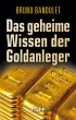 Das geheime Wissen der Goldanleger - Bild 1
