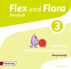 Flex und Flora 3. Diagnoseheft - Baligand, Heike;Föhl, Angelika;Holtz, Tanja