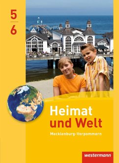 Heimat und Welt 5 / 6. Schülerband. Regelschulen. Mecklenburg-Vorpommern - Colditz, Margit;Protze, Notburga;Gerber, Wolfgang
