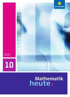 Mathematik heute 10. Schulbuch. Thüringen