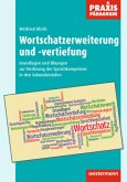 Praxis Pädagogik / Wortschatzerweiterung und -vertiefung