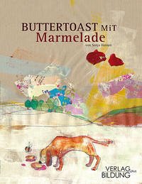 Buttertoast mit Marmelade - Hansen, Sonja