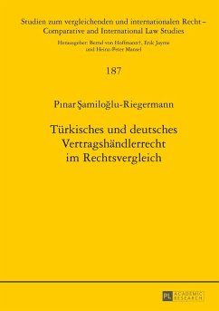 Türkisches und deutsches Vertragshändlerrecht im Rechtsvergleich - Samiloglu-Riegermann, Pinar