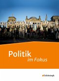 Politik im Fokus. Schülerband. Jahrgangsstufen 11 - 13