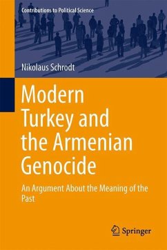 Modern Turkey and the Armenian Genocide - Schrodt, Nikolaus