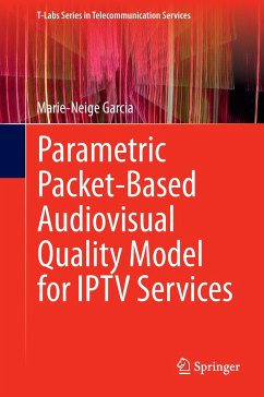 Parametric Packet-based Audiovisual Quality Model for IPTV services - Garcia, Marie-Neige