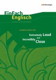 Extremely Loud and Incredibly Close. EinFach Englisch Unterrichtsmodelle
