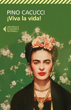 Viva la vida! - Cacucci, Pino