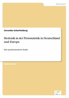 Hedonik in der Preisstatistik in Deutschland und Europa - Scharfenberg, Veronika