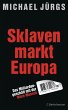Sklavenmarkt Europa (eBook, ePUB) - Bild 1
