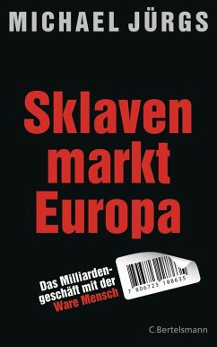 Sklavenmarkt Europa (eBook, ePUB) - Jürgs, Michael
