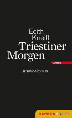 Triestiner Morgen (eBook, ePUB) - Kneifl, Edith