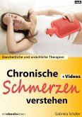 Chronische Schmerzen verstehen (eBook, ePUB)