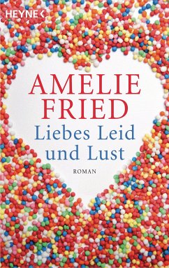 Liebes Leid und Lust (eBook, ePUB) - Fried, Amelie