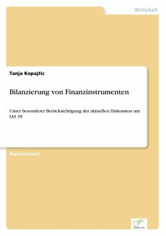 Bilanzierung von Finanzinstrumenten - Kopajtic, Tanja