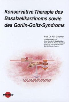 Konservative Therapie des Basalzellkarzinoms sowie des Gorlin-Goltz-Syndroms