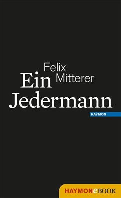 Ein Jedermann (eBook, ePUB) - Mitterer, Felix