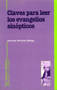 Claves para leer los evangelios sinópticos - Sánchez Mielgo, Gerardo