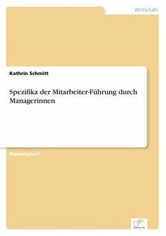 Spezifika der Mitarbeiter-Führung durch Managerinnen - Schmitt, Kathrin