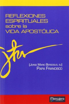 Reflexiones espirituales sobre la vida apostólica - Francisco, Papa