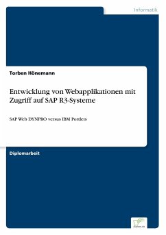Entwicklung von Webapplikationen mit Zugriff auf SAP R3-Systeme - Hönemann, Torben