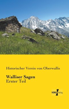 Walliser Sagen - Historischer Verein von Oberwallis