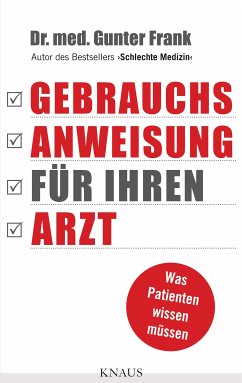 Gebrauchsanweisung für Ihren Arzt (eBook, ePUB) - Frank, Gunter