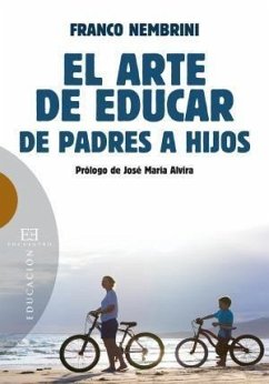 El arte de educar : de padres a hijos - Giussani, Carmen; Nembrini, Franco