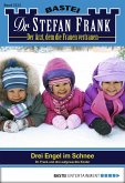 Drei Engel im Schnee / Dr. Stefan Frank Bd.2223 (eBook, ePUB)