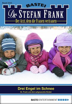 Drei Engel im Schnee / Dr. Stefan Frank Bd.2223 (eBook, ePUB) - Frank, Stefan