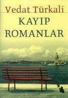 Kayip Romanlar - Türkali, Vedat