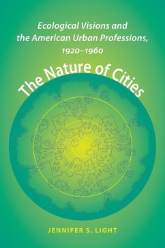 The Nature of Cities - Light, Jennifer S.