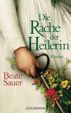 Die Rache der Heilerin (eBook, ePUB) - Sauer, Beate