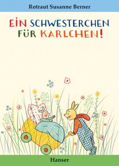 Ein Schwesterchen für Karlchen (eBook, ePUB) - Berner, Rotraut Susanne
