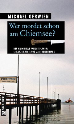 Wer mordet schon am Chiemsee? (eBook, ePUB) - Gerwien, Michael